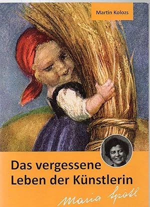 Bild des Verkufers fr Das vergessene Leben der Knstlerin Maria Sptl zum Verkauf von Antiquariat time