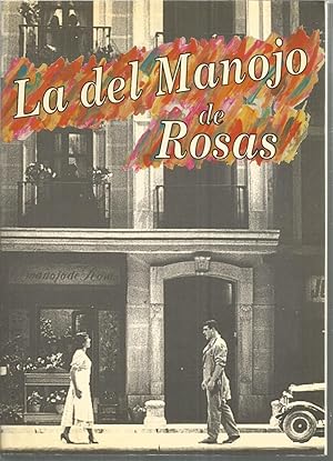 Seller image for LA DEL MANOJO DE ROSAS Sainete Lrico en 2 actos (Libro editado por la puesta en escena en el Teatro Lrico Nacional Temporada de Zarzuela 1991-1992)- Argumento-Sinopsis -LIBRETO- Discografa -Reparto for sale by CALLE 59  Libros