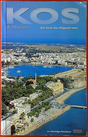Bild des Verk�ufers f�r Kos & Nisyros. Die Insel des Hippokrates. Reisef�hrer. zum Verkauf von biblion2