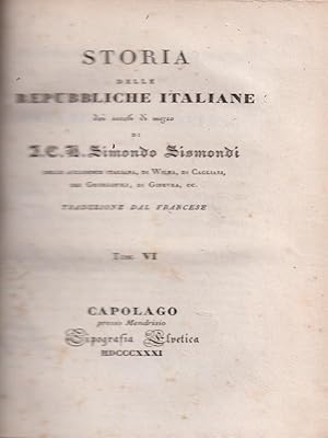 Imagen del vendedor de Storia delle Repubbliche Italiane dei secoli di mezzo VI a la venta por Miliardi di Parole