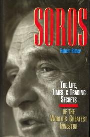 Seller image for Soros. The life, times & trading secrets of the world's greatest investor for sale by Antiquariaat Parnassos vof