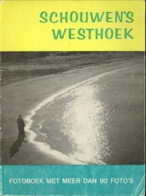 Bild des Verkufers fr Schouwen's westhoek. Fotoboek met meer dan 90 foto's zum Verkauf von Antiquariaat Parnassos vof