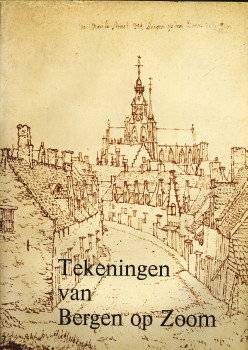 Topografische afbeeldingen van Bergen op Zoom en omgeving uit de zestiende tot en met de achttien...