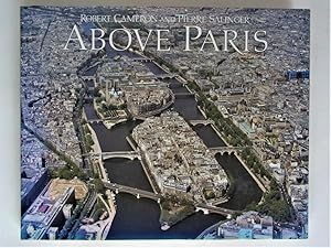 Bild des Verkufers fr Above Paris. A new collection of aerial photographs of Paris, France zum Verkauf von Antiquariat-Sandbuckel