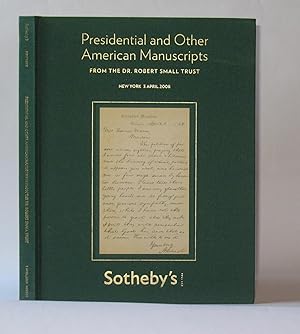 Presidential and Other American Manuscripts from the Dr. Robert Small Trust