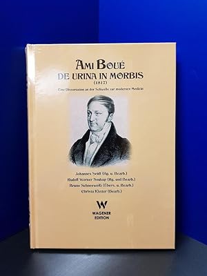 Image du vendeur pour Ami Bou: De urina in morbis (1817). Eine Dissertation an der Schwelle zur modernen Medizin. mis en vente par Wagener Edition