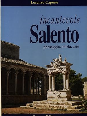 Bild des Verkufers fr Salento Incantevole, Paesaggio, Storia, Arte zum Verkauf von Miliardi di Parole