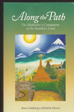 Imagen del vendedor de Along the Path: The Meditator's Companion to the Buddha's Land a la venta por Livres Norrois