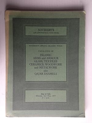 Seller image for Islamic Arms and Armour, Glass, Textiles, Ceramics, Woodwork and Metal Work, also Qajar Enamels, Catalogue for sale by Stadion Books