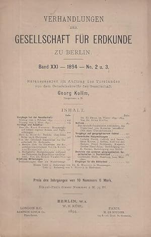 Verhandlungen der Gesellschaft für Erdkunde zu Berlin. Band XXI, 1894, No. 2 u. 3, Doppelheft. He...