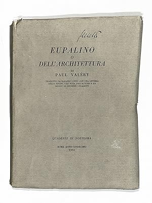 Eupalino, o dell'architettura, tradotto da Rafaele Contu, con una lettera dello stesso, una nota ...