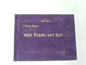 Imagen del vendedor de Watt Hnske neet liert. (Was Hnschen nicht lernt.) Sprichwrter in niederrheinischer Mundart a la venta por Der-Philo-soph