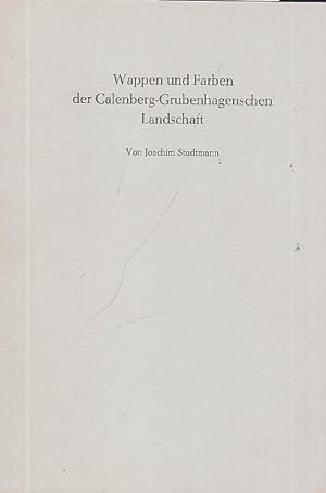 Wappen und Farben der Calenberg-Grubenhagenschen Landschaft. (Calenberg - Grubenhagensche Studien...
