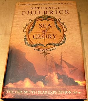 Seller image for Sea of Glory: The Epic South Seas Expedition 1838-42 for sale by powellbooks Somerset UK.