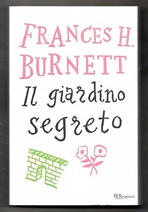 Seller image for Il giardino segreto. Ediz. integrale for sale by Libreria Oltre il Catalogo