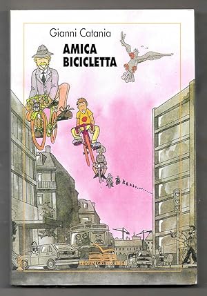Bild des Verkufers fr Amica bicicletta zum Verkauf von Libreria Oltre il Catalogo