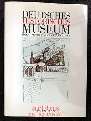 Image du vendeur pour Deutsches Historisches Museum : Ideen - Kontroversen - Perspektiven. mis en vente par art4us - Antiquariat