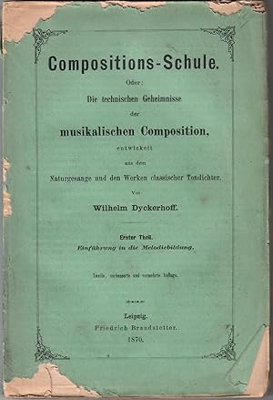 Compositions-Schule Oder: Die technischen Geheimnisse der musikalischen Composition, entwickelt a...