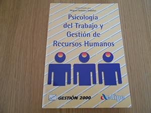 Imagen del vendedor de Psicología del trabajo y gestión de recursos humanos. 1a. EDICION a la venta por Librería Camino Bulnes
