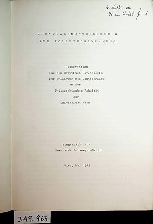 Grundlagenuntersuchung zur Rollenwahrnehmung. Wien, phil. Diss. 10. Juli 1973.