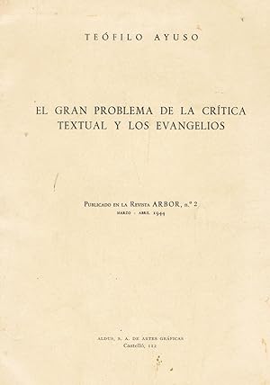 Imagen del vendedor de EL GRAN PROBLEMA DE LA CRTICA TEXTUAL Y LOS EVANGELIOS * EN MARCHA HACIA LA SEMANA BBLICA (2 separatas) a la venta por Librera Torren de Rueda