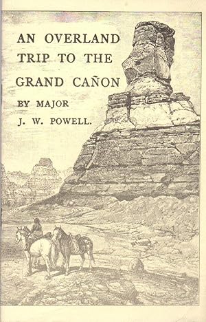 Bild des Verkufers fr An Overland Trip to the Grand Canon [Canyon] zum Verkauf von Clausen Books, RMABA
