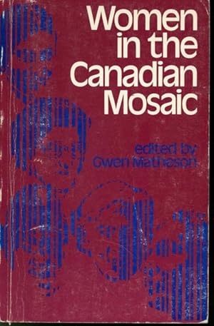 Bild des Verkufers fr Women in the Canadian Mosaic zum Verkauf von Librairie Le Nord