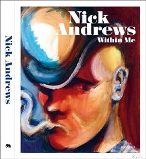 Imagen del vendedor de Nick Andrews, within me. a la venta por BOOKSELLER  -  ERIK TONEN  BOOKS