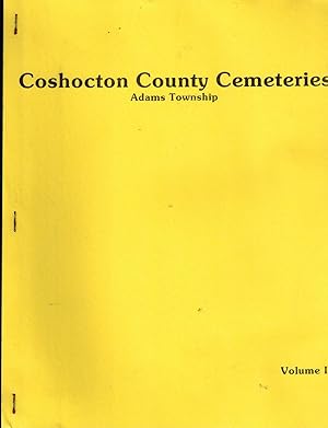 Coshocton County ( Ohio ) Cemeteries, Volumes II - VII ( 6 Volumes )