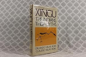 Image du vendeur pour Xingu - The Indians Their Myths mis en vente par ShiroBooks