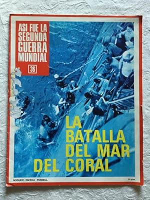 Así fue la segunda guerra mundial (36). La batalla del mar del coral