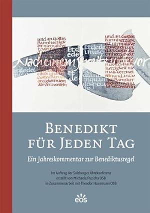 Bild des Verkufers fr Benedikt fr jeden Tag : Ein Jahreskommentar zur Benediktusregel zum Verkauf von AHA-BUCH GmbH