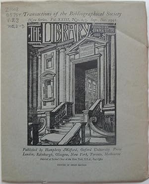 The Library. Transactions of the Bibliographical Society. New Series. Sept., Dec. 1942. Vol. XXII...