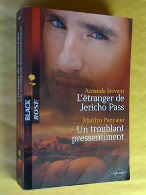 L'étranger de Jericho pass ; Un troublant pressentiment