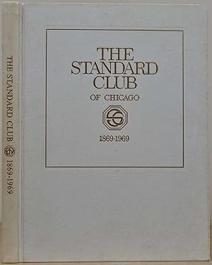 THE STANDARD CLUB'S FIRST HUNDRED YEARS 1869 - 1969.