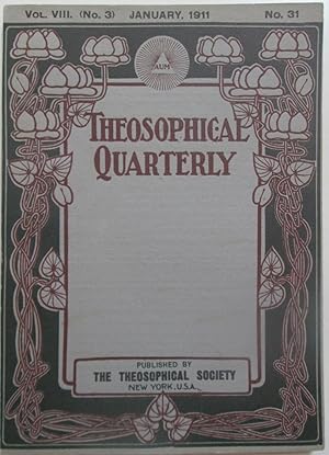 Theosophical Quarterly. January 1911. Vol. 8, No. 3