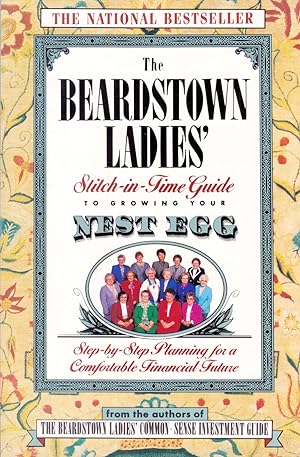 Seller image for The Beardstown Ladies' Stitch-In-Time Guide to Growing Your Nest Egg: Step-by-Step Planning for a Comfortable Financial Future for sale by Kayleighbug Books, IOBA