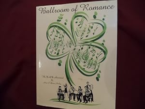 Seller image for Ballroom of Romance. The K.R.B. Revisited. Inscribed by the author. for sale by BookMine