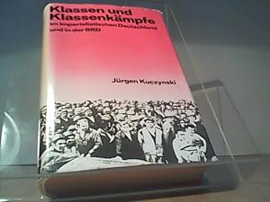 Klassen und Klassenkämpfe im imperialistischen Deutschland und in der BRD