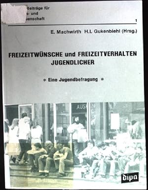 Seller image for Freizeitwnsche und Freizeitverhalten Jugendlicher : e. Jugendbefragung. for sale by books4less (Versandantiquariat Petra Gros GmbH & Co. KG)