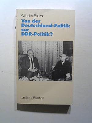 Von der Deutschland-Politik zur DDR-Politik?