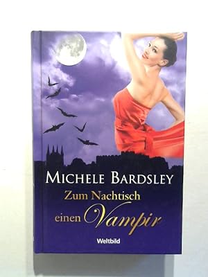 Bild des Verkufers fr Zum Nachtisch einen Vampir. zum Verkauf von Buecherhof
