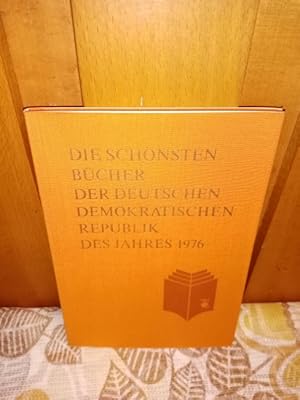 Die "Schönsten Bücher der Deutschen Demokratischen Republik" des Jahres 1976 Herausgegeben vom Bö...