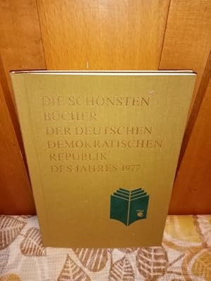 Die "Schönsten Bücher der Deutschen Demokratischen Republik" des Jahres 1977 Herausgegeben vom Bö...