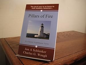 Imagen del vendedor de Pillars of Fire: 21 Classic Lighthouse Tales a la venta por Bungalow Books, ABAA