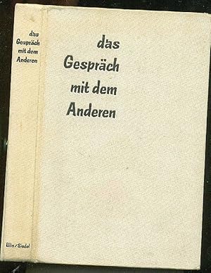 Seller image for Das Gesprach mit dem anderen : Verhandlungskunst in allen Lebenslagen for sale by BOOKSTALLblog