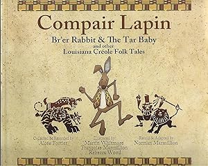 Compair Lapin Br'er Rabbit & The Tar Baby and other Louisiana Creole Folk Tales