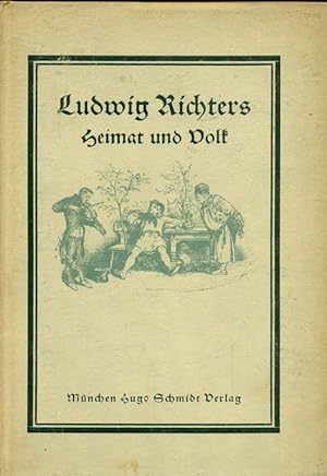 Imagen del vendedor de Ludwig Richters Heimat und Volk. a la venta por Online-Buchversand  Die Eule