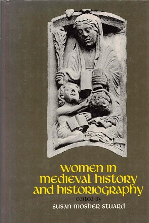 Bild des Verkufers fr Women in medieval history and historiography zum Verkauf von Antiquariaat van Starkenburg