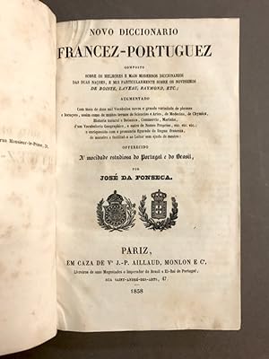 Novo Diccionario Francez - Portuguez. Composto sobre os melhores e mais modernos diccionarios das...